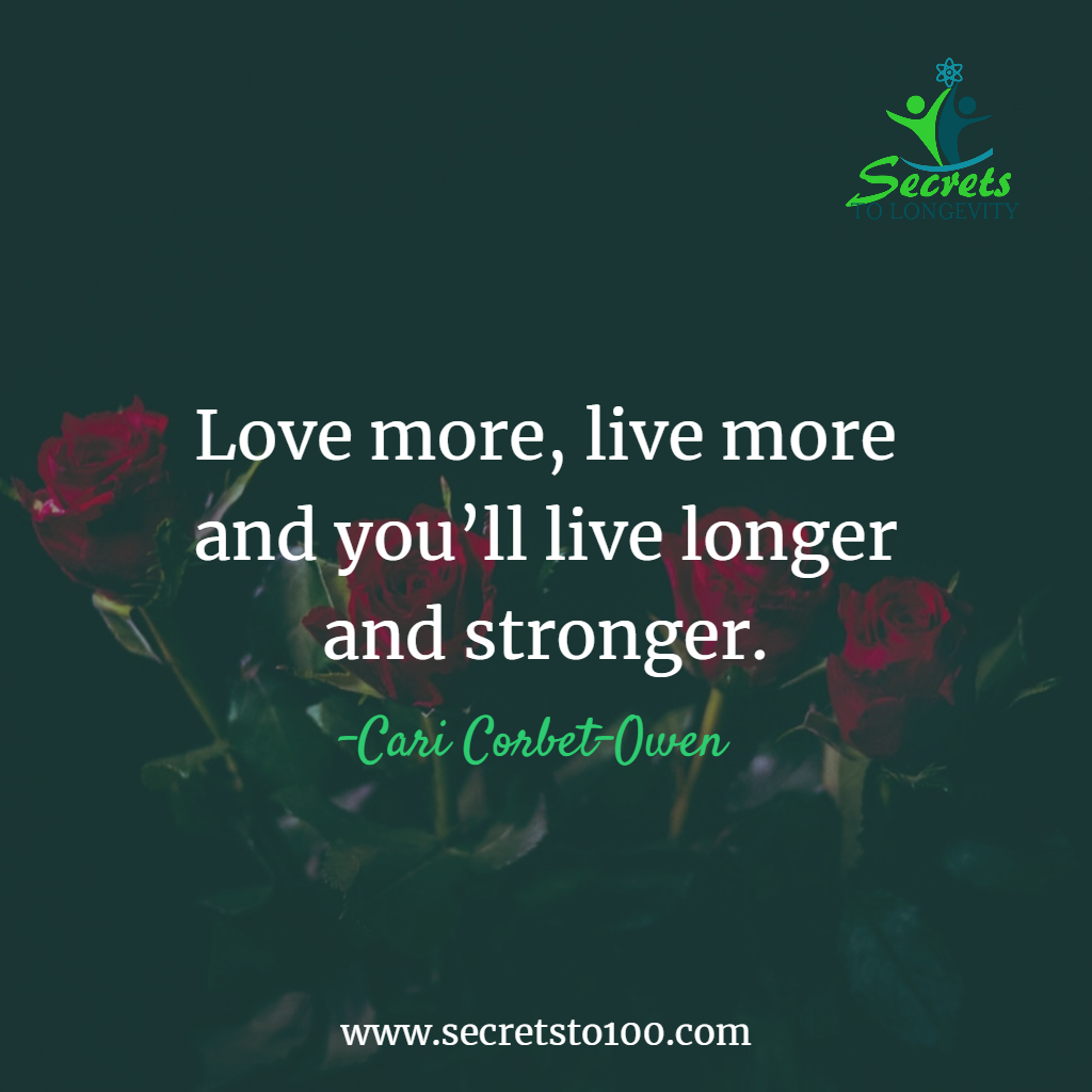 Love more live more